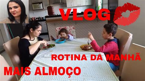 Vlog Da Minha Rotina Da ManhÃ AlmoÇo Simples Youtube