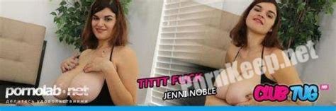 ClubTug TugPass Jenni Noble Tittt Fuck FullHD MB PornKeep