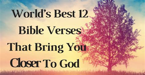 We did not find results for: World's Best 12 Bible Verses That Bring You Closer To God ...