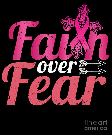 Faith Over Fear Breast Cancer Awareness Survivor Digital Art By Yestic