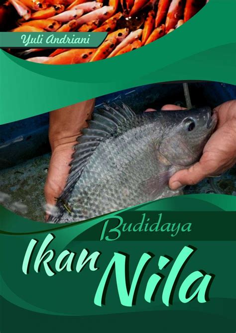 Beberapa aspek terkait dengan keberhasilan budidaya ikan nila. Cara Mudah Belajar Budidaya Ikan Nila Hanya Dengan 1 Buku