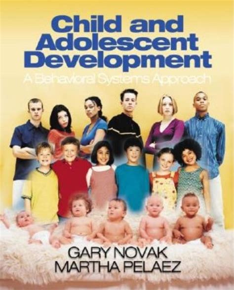 Child And Adolescent Development A Behavioral Systems Approach