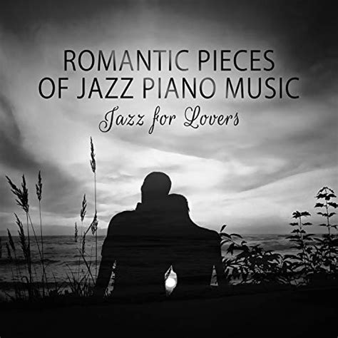 Amazon Musicでsexual Piano Jazz Collectionのromantic Pieces Of Jazz Piano Music Jazz For Lovers