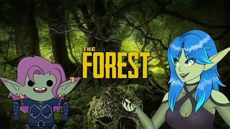The Forest Two Goblins Inna Woods O With Gabby Gobbo D Youtube