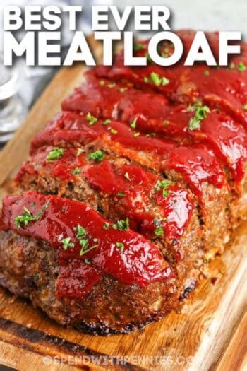 The Best Meatloaf Recipe Spend With Pennies