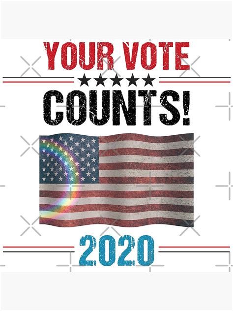 Your Vote Counts 2020 Poster For Sale By M1kels Redbubble