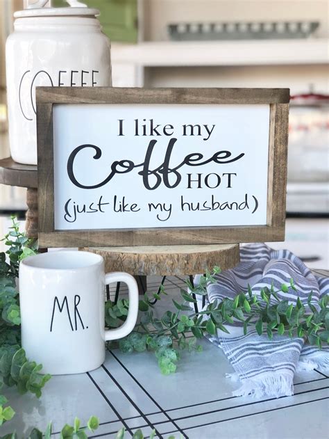 Coffee Bar Sign I Like My Coffee Hot Like My Husband Etsy Coffee