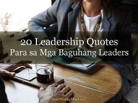 Leadership Quotes Tagalog Your Wealthy Mind