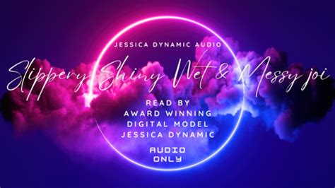 Slippery Shiny Wet Messy Joi Jessica Dynamic Official Audio Store Loyalfans Com