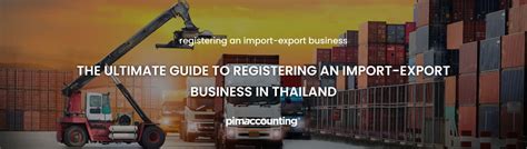 The Ultimate Guide To Registering An Import Export Business In Thailand