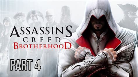 Assassin S Creed Brotherhood Remastered Gameplay Walkthrough Part 4