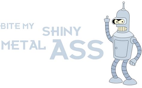 Bite My Shiny Metal Ass By Muscleduck On Deviantart