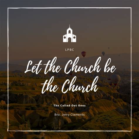 Let The Church Be The Church Lane Prairie Baptist Church