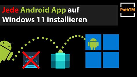 Jede Android App Auf Windows 11 Installieren Pathtm Youtube
