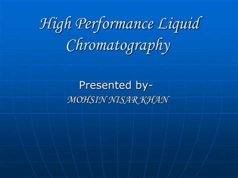 Ppt High Performance Liquid Chromatography Powerpoint Presentation