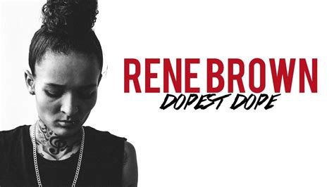 Rene Brown Dopest Dope Feat Malia Youtube