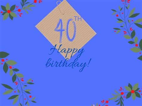 Happy 40th Birthday Ecards Free Birthday Cards Simple Handmade