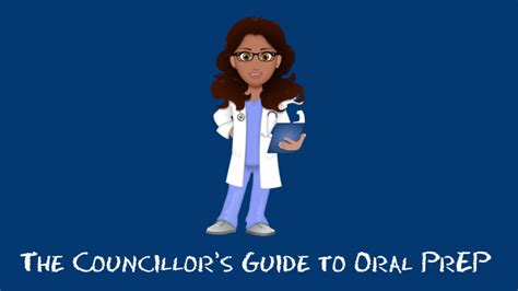 The Counsellors Guide To Oral Prep Myprep Learning