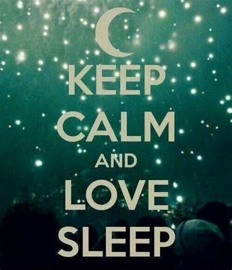 Keep Calm And Love Sleep Picture Quotes
