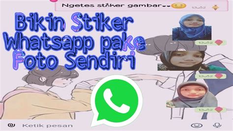 Cara Membuat Stiker Whatsapp Menggunakan Foto Sendiri Pakai Hp Andoid