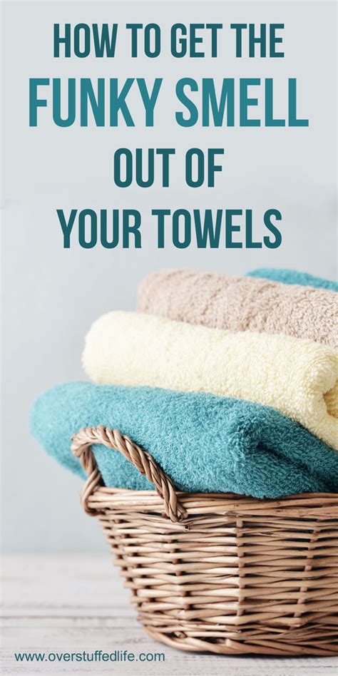 How To Get The Funky Smell Out Of Your Towels Overstuffed Life