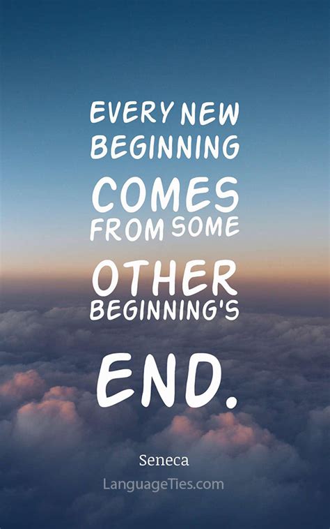 Quote Every New Beginning Comes From Some Other Beginnings End