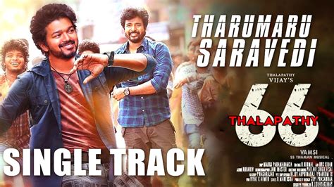 Tharumaaru Saravedi Thalapathy First Single Track Vijay Sing