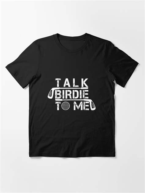 Talk Birdie To Me Funny Golf Golfer Golfing T Shirt T Shirt For