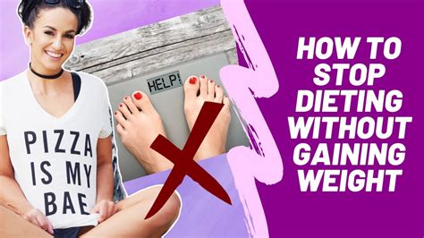 How To Stop Dieting Without Gaining Weight Youtube