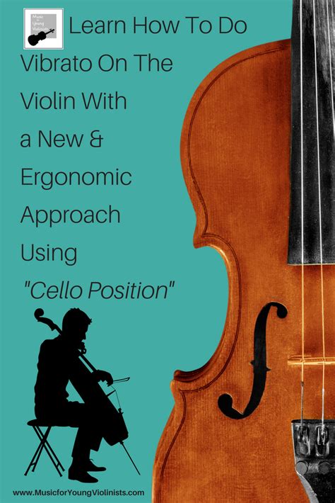 Learn How To Do Vibrato On The Violin With A New And Ergonomic Approach