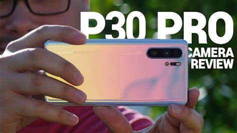 Huawei P30 Pro Camera Review The One Youll Reach For