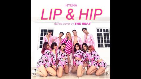 lip and hip hyuna 현아 dance cover by the heat dance crew from vietnam youtube