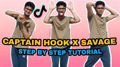 Captain Hook X Savage Tik Tok Dance Tutorial Step By Step Tutorial