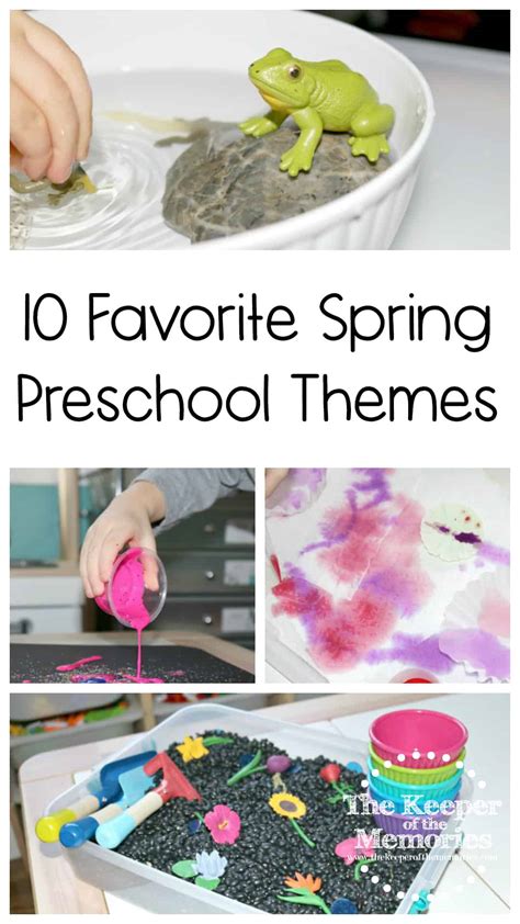 10 Spring Preschool Monthly Themes The Keeper Of The Memories
