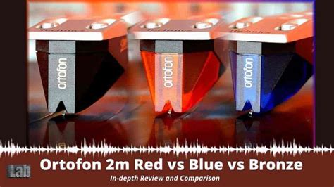 Ortofon 2m Red Vs Blue Vs Bronze In Depth Review And Comparison