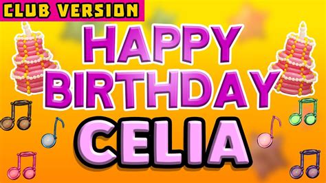Happy Birthday Celia Pop Version 2 The Perfect Birthday Song For
