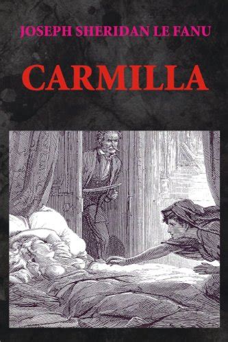 Carmilla Illustrated Kindle Edition By Le Fanu Joseph Sheridan
