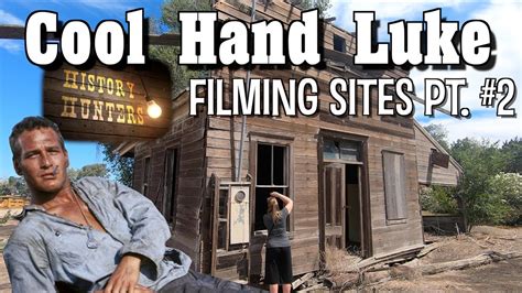 Cool Hand Luke Movie Filming Sites Near Stockton Ca Part 2 Youtube