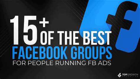 15 Must Join Facebook Groups If You Plan To Run Facebook Ads
