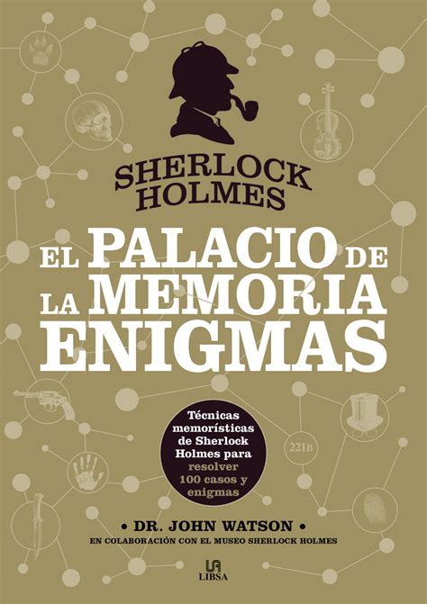 El Palacio De La Memoria Sherlock Holmes Enigmas Libsa