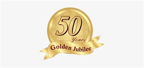 Golden Jubilee Badge Png 50 Years Golden Jubilee Logo Png Png Image