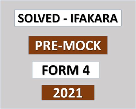 Solved Ifakara Pre Mock Exams Form Four 2021 Download Exams With