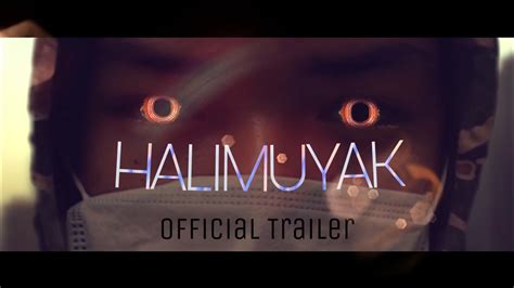 Halimuyak Official Trailer Youtube