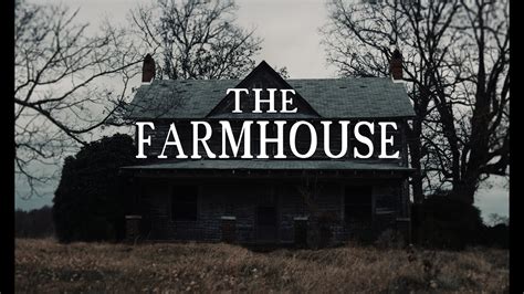 The Farmhouse Short Horror Film Youtube
