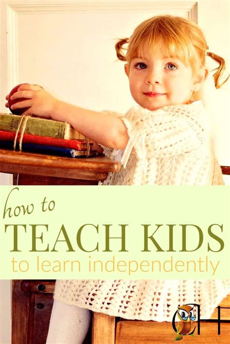 How To Teach Kids To Learn Independently