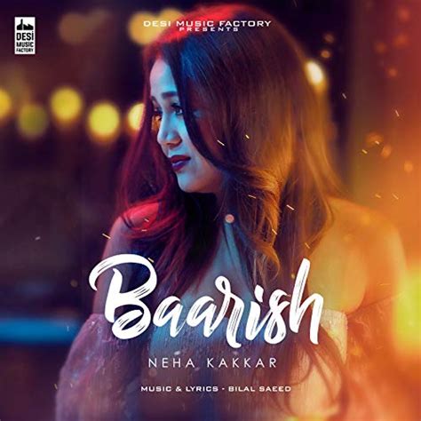 Baarish By Neha Kakkar On Amazon Music