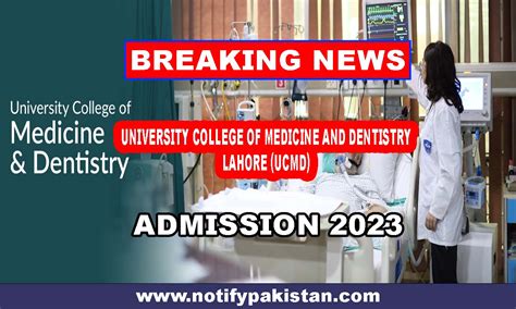 University College Of Medicine And Dentistry Lahore Ucmd Admission