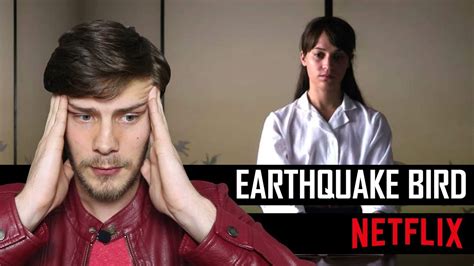 Earthquake Bird Netflix Review Youtube