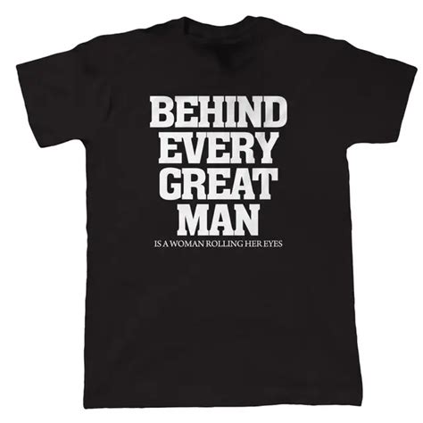 Custom T Shirt Design Short Sleeve Graphic O Neck Mens Behind Every Great Man Funny T For Dad