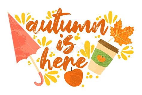Autumn Is Here Fall Typography Quotes With Autumns Elements Vector